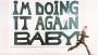 I’m Doing It Again Baby! (2024) music video thumbnail