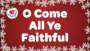 O Come, All Ye Faithful Lyrics